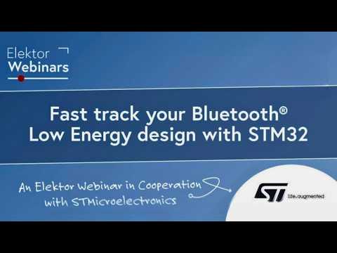 Fast track your Bluetooth Low Energy design with STM32