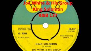 Joe White & His Group -  King Solomon