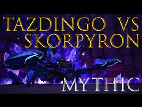 Tazdingo vs Skorpyron - The Nighthold Mythic