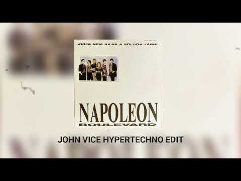 Napoleon Boulevard - Júlia nem akar a földön járni (John Vice Techno Edit)