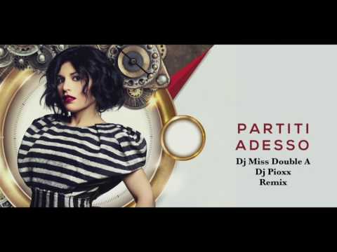 Giusy Ferreri - Partiti Adesso  (Dj Miss Double A & Dj Pioxx - Remix)