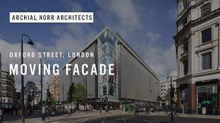 Moving facade at Debenhams flagship store, Oxford Street, London. Shot for Wates Construction