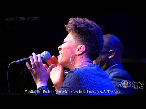 James Ross @ Jean Baylor - "Tenderly" - (The Baylor Project) - www.Jross-tv.com (St. Louis)