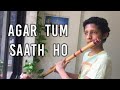 Agar Tum Saath Ho | Flute Cover | Soham Trivedi