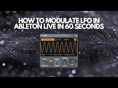 How To Modulate LFO In Ableton Live 11 In 60 Seconds