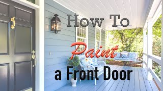 DIY | How To Paint A Front Door Without Removing | Homeowner Hacks