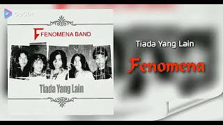 Download lagu Tiada Yang  Lain ## Fenomena ## HD Audio mp3
