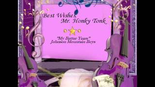 My Better Years Johnson Mountain Boys