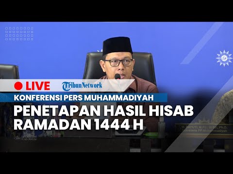 🔴 LIVE: Konferensi Pers PP Muhammadiyah: Penetapan Hasil Hisab Ramadan, Syawal, dan Zulhijah 1444H