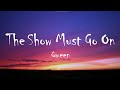 Queen - The Show Must Go On (Lyrics)