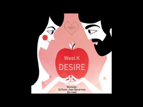 West.K - Desire (DJ Runo Remix)