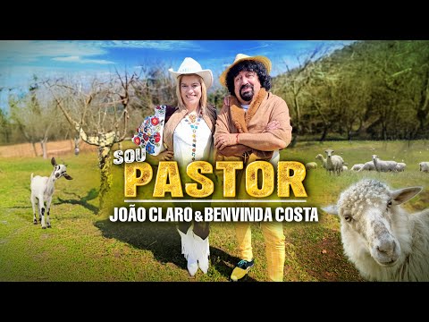 João Claro & Benvinda Costa - Sou pastor (Official video)