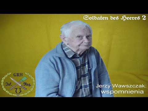 "Soldaten des Heeres 2" - odcinek specjalny - "Jerzy Wawszczak: wspomnienia"