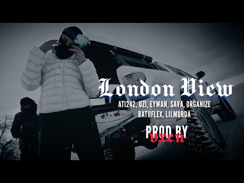 London View (Ati242, Uzi, Eywan, Sava, Organize, Batuflex, Lil Murda) prod by vxen