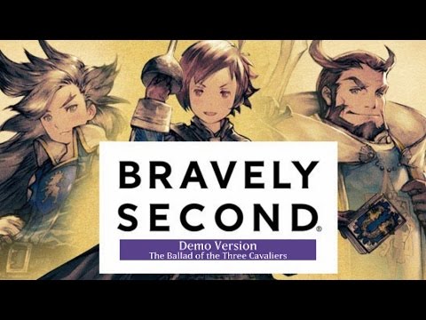 Bravely Second - The Ballad of the Three Cavaliers - Demo - Part 11 (English)