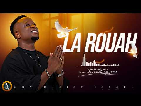 Guy Christ Israël - La Rouah (Official Music )