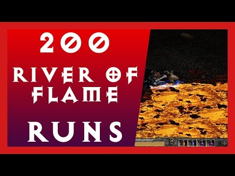 200 River of Flame Runs - MF Competition #4 - Diablo 2