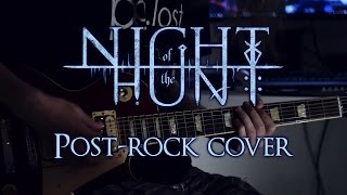 Night of the Hunt - Post Rock Cover by Utamaru
