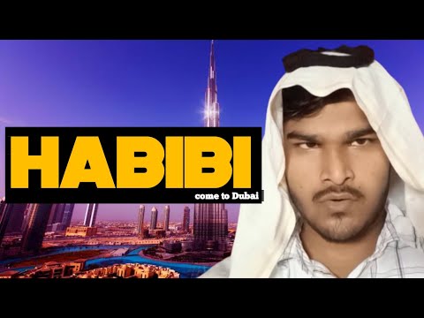 Habibi come to Dubai  || B2Ram Yadav ||