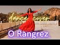 O Rangrez dance cover | Apne hi rang mein mujhko rang de dance video | holi special | semi classical