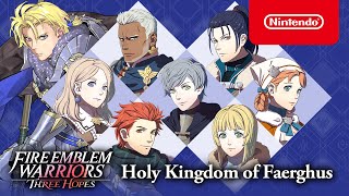 Nintendo Fire Emblem Warriors: Three Hopes - Kingdom of Faerghus trailer - Nintendo Switch anuncio