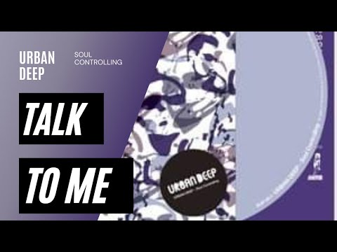 Talk To Me by URBAN DEEP
