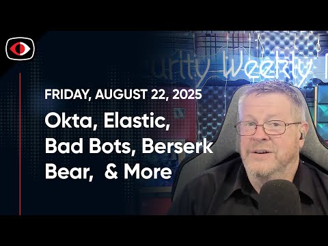 Humans extinct: 2040, Okta, Elastic, Bad Bots, Berserk Bear, Siemens, Aaran Leyland.. - SWN #505
