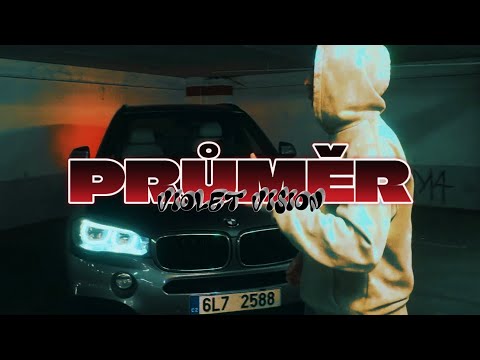 VIOLET VISION - PRŮMĚR (OFFICIAL VISUAL)