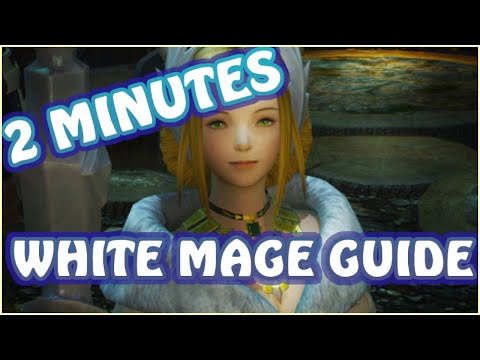LEARN WHITE MAGE IN ONLY 2 MINUTES - Final Fantasy XIV