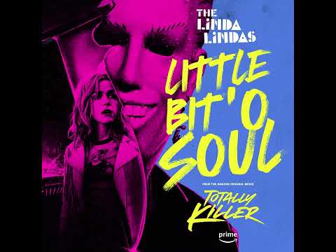 The Linda Lindas - "Little Bit 'O Soul" (From The Amazon Original Movie "Totally Killer")
