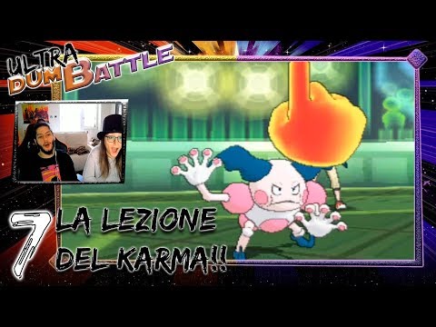 Ultra DumBattle #7 - La lezione del KARMA!