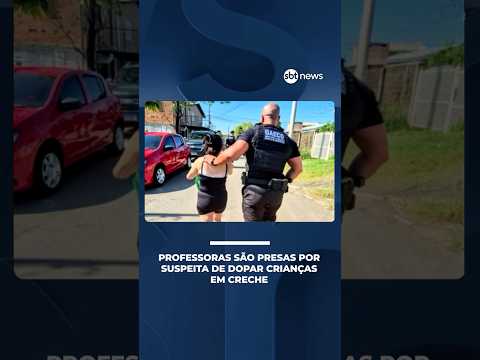 Professoras são presas suspeitas de dopar crianças para fazê-las dormir em creche | #AloVoce