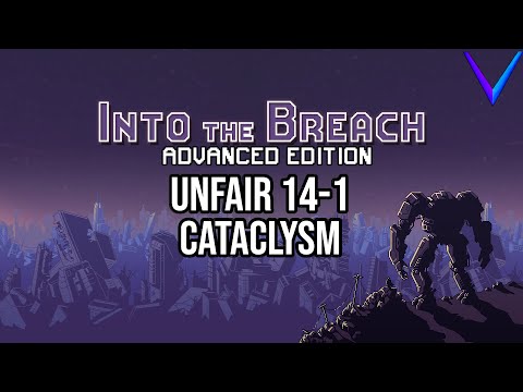 More like Kai Driller | Unfair, Cataclysm - Into the Breach: Advanced Edition 14-1