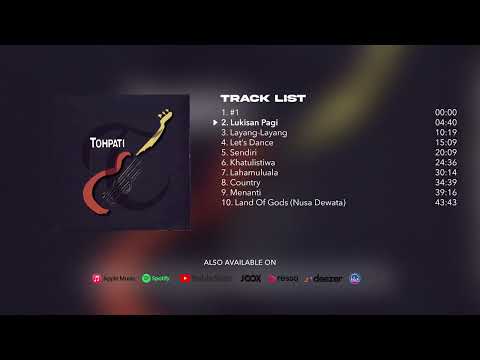 Tohpati (Full Album Stream)