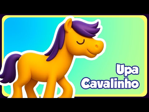 UPA CAVALINHO - Música Infantil - OFICIAL