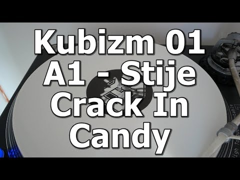 Kubizm 01 - A1 - Stije - Crack In Candy