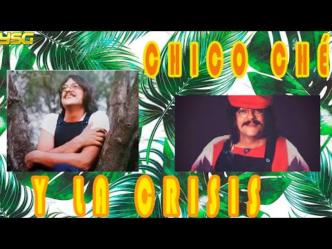 CHICO CHE Y LA CRISIS--GRANDES ÉXITOS--MIX--