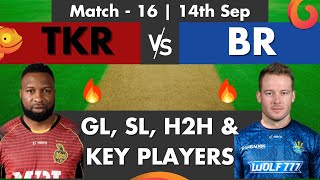 TKR vs BR Dream11 Prediction Match - 16, 14th Sep | Caribbean Premier League, 2022 | Fantasy Gully