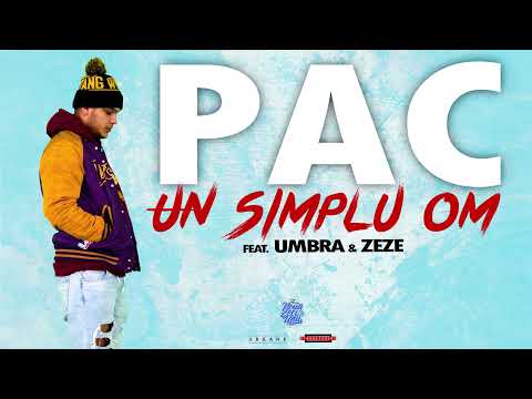 Pac - Un simplu om feat.  Umbra & Zeze