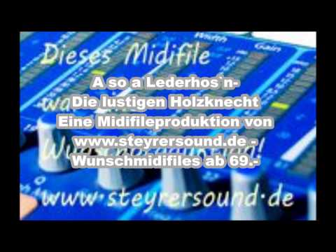 A so a Lederhos`n - Ein Midifile von Steyrersound.de