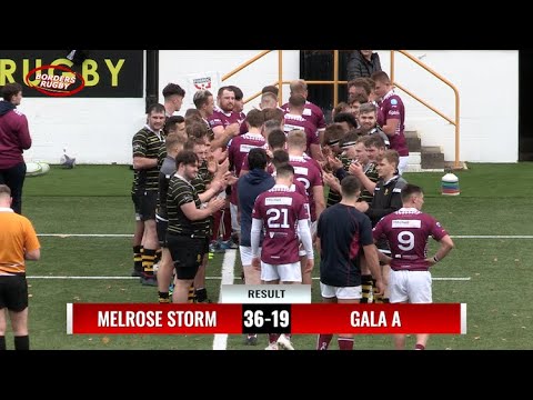RUGBY REPORT: MELROSE STORM v GALA A - EAST RESERVE DIV 2 - 23.10.21