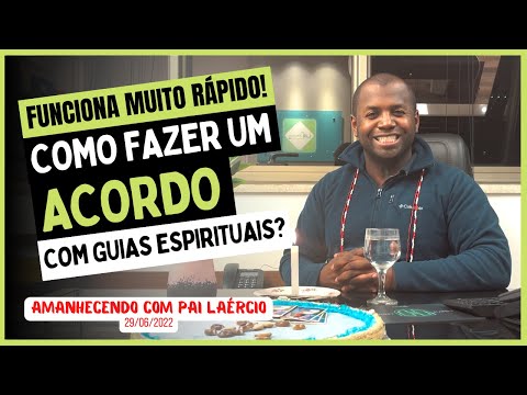 Funciona muito rápido, como fazer um acordo com os guias espirituais