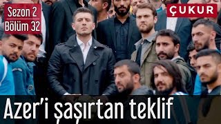 Çukur 2.Sezon 32.Bölüm - Azer'i Şaşırtan Teklif