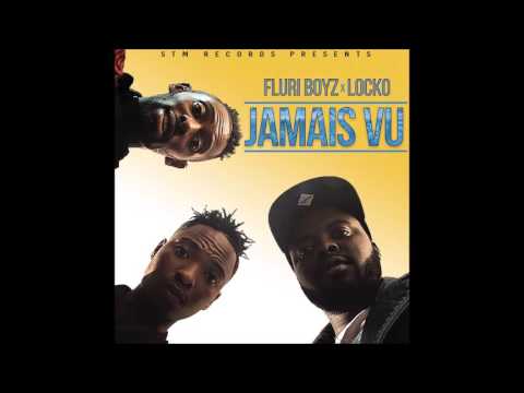 [AUDIO] FLURI Boyz - Jamais Vu (ft. LOCKO) [Prod. by TOUCHSOUND Music & Abz]