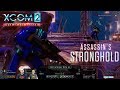 XCOM 2 Devs Play War of the Chosen - Assassin's Stronghold (Livestream VOD) XCOM 2 Devs Play War of the Chosen - Assassin's Stronghold (Livestream VOD)