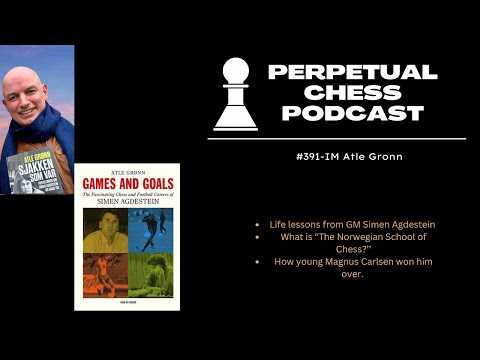 IM Atle Gronn, Games, Goals, Simen Agdestein, Magnus Carlsen and "The Norwegian School of Chess"