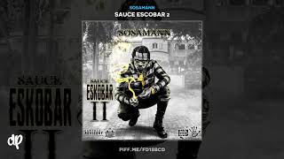 Sosamann -  We Wit It feat. HoodRich Pablo Juan [Sauce Escobar 2]