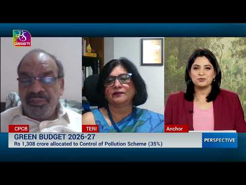Perspective: GREEN BUDGET 2026-27 | 05 March, 2026