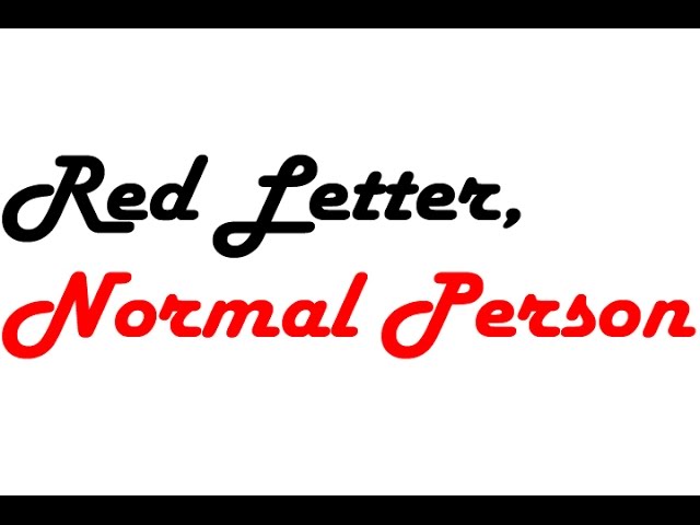 RED LETTER, NORMAL PERSON