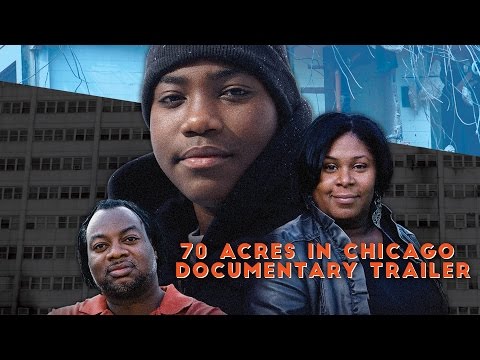 70 Acres in Chicago: Cabrini Green - trailer